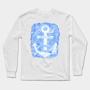 Watercolor anchor with motivational quote Long Sleeve T-Shirt